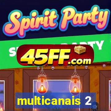 multicanais 2